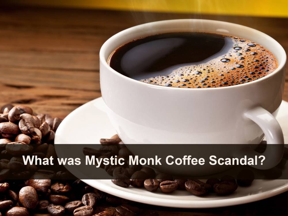 What was Mystic Monk Coffee Scandal?