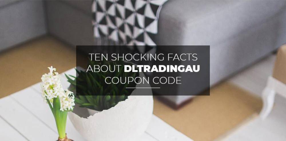 ten-shocking-facts-about-dltradingau-coupon-code